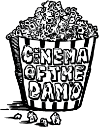 Cinema of the dam'd